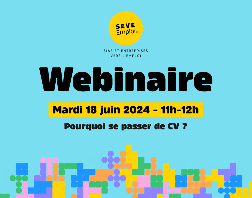 Webianire – Pourquoi se passer de CV ? Webianire – Pourquoi se passer de CV ?